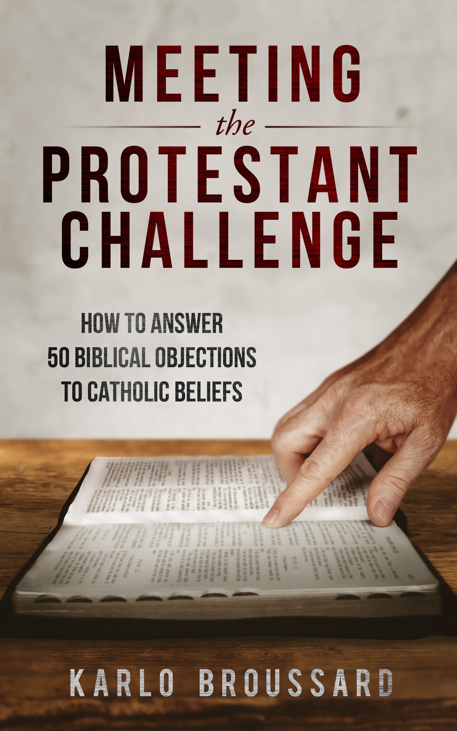 Meeting the Protestant Challenge: Broussard, Karlo: 9781683571445